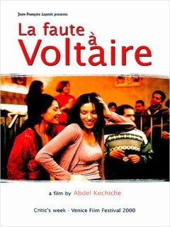 La faute à Voltaire d'Abdellatif Kechiche